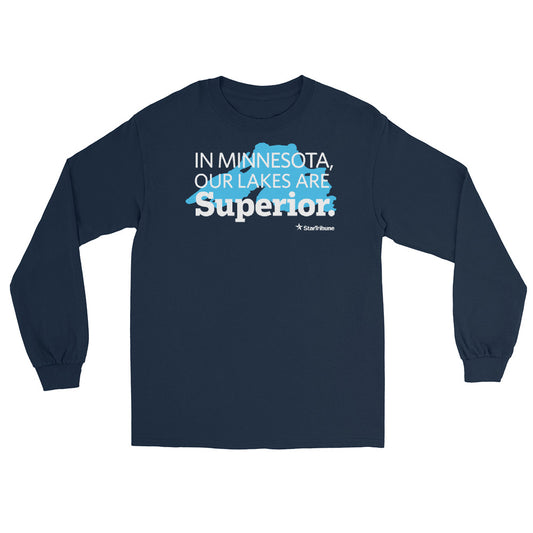 Our Lakes Are Superior Long Sleeve T-shirt