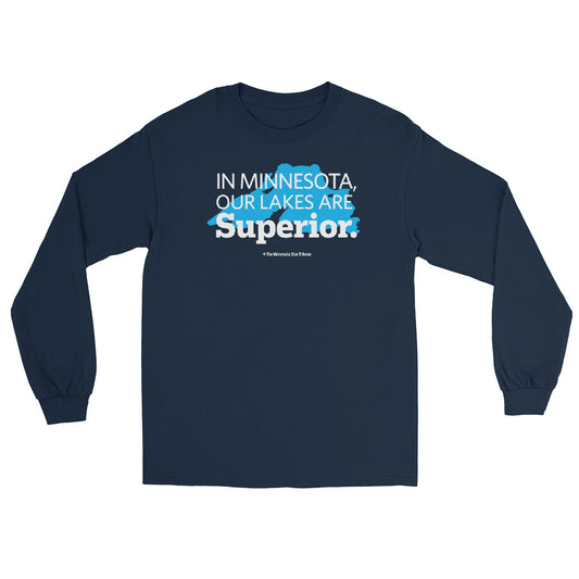 Our Lakes Are Superior Long Sleeve T-shirt