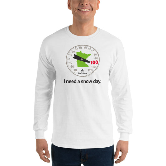 I Need A Snow Day Long Sleeve Shirt