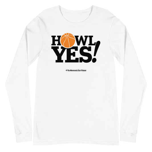 Howl Yes! Long Sleeve Shirt