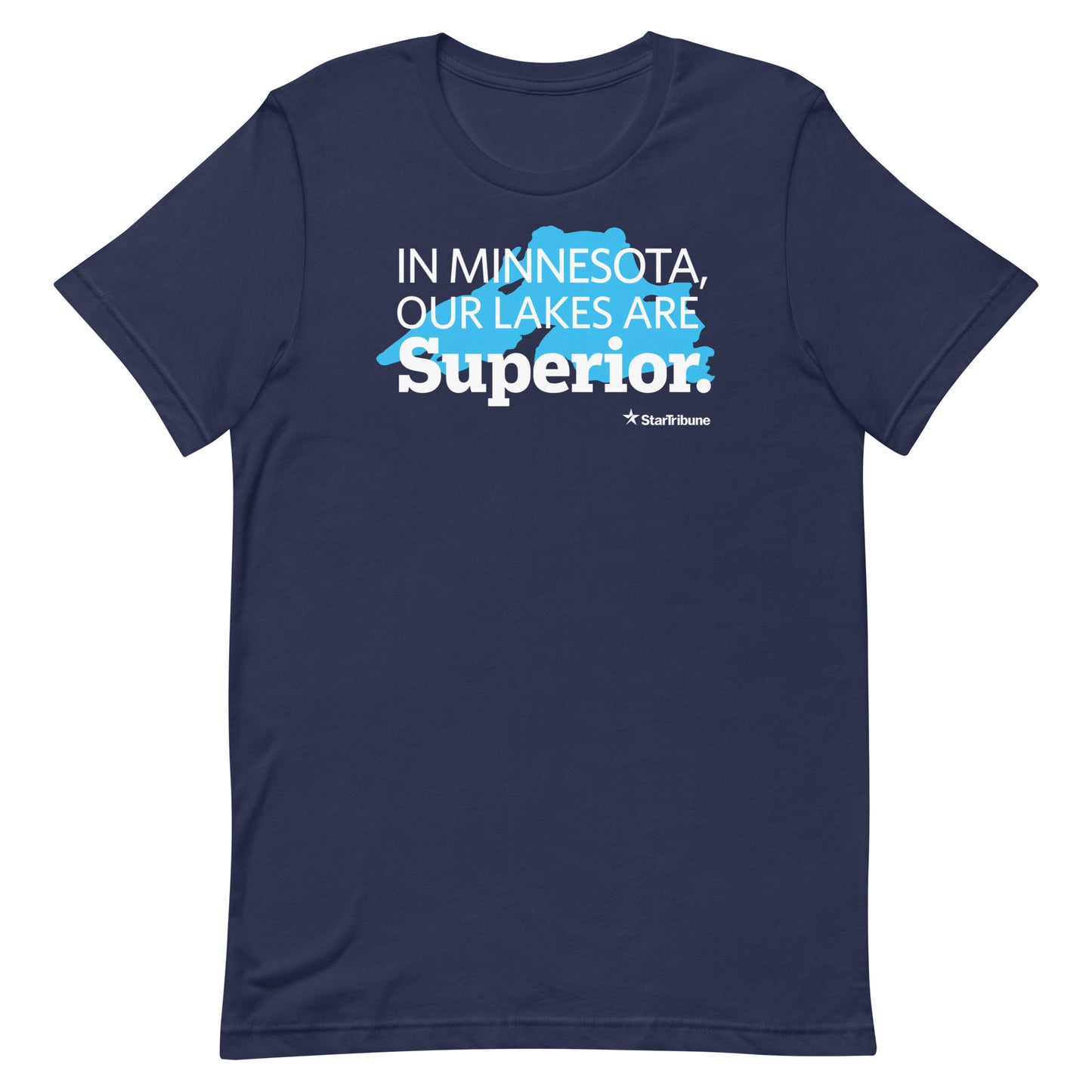 Our Lakes Are Superior T-shirt